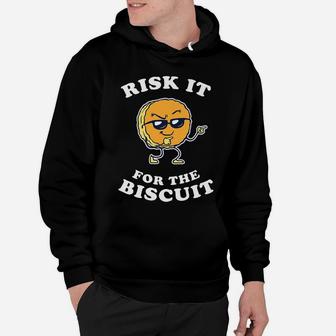Risk It For The Biscuit - Funny Chicken Gravy Hoodie | Crazezy DE