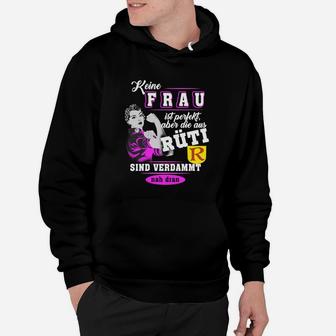 Ruhrpott Damen Hoodie Keine Frau ist perfekt - Fun Spruch Tee - Seseable