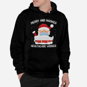 Santa Claus Merry And Masked Healthcare Worker Hoodie - Monsterry