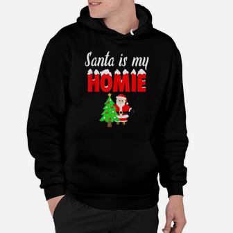Santa Is My Homie Hoodie - Monsterry UK