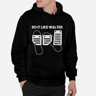 Schwarzes Hoodie Do It Like Walter mit Stilisierten Figuren, Motivshirt - Seseable