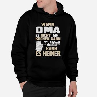 Schwarzes Hoodie Wenn Oma es nicht kochen kann – Lustiges Tee - Seseable