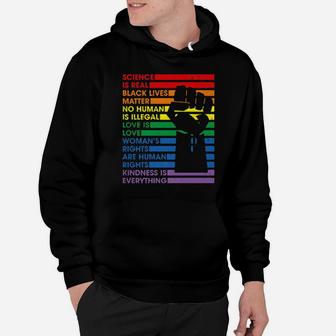 Science Is Real Black Lives Matter Lgbt Pride Love Kindness Hoodie - Monsterry