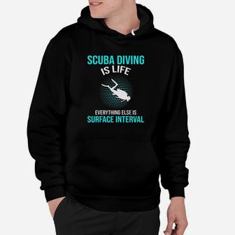 Scuba Diving Scuba Diving Is Life Hoodie - Thegiftio UK