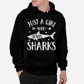 Shark Lover Gift Just A Girl Who Loves Sharks Hoodie | Crazezy DE