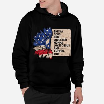 She's A Good Girl Loves Her Momma Jesus & America Too Flower Hoodie | Crazezy AU