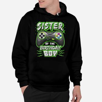 Sister Of The Birthday Boy Matching Video Gamer Party Hoodie | Crazezy AU