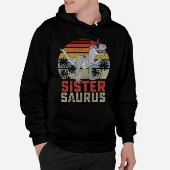 Sistersaurus T Rex Dinosaur Sister Saurus Family Matching Hoodie | Crazezy AU