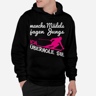 Skifenahren Manche Mädels Jagen Jungs Shirt Hoodie - Seseable
