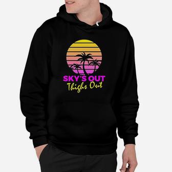 Skys Out Thighs Out Retro 80s Muscle Hoodie - Thegiftio UK