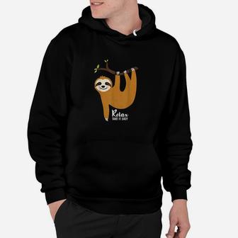 Sloth Hanging On A Tree Funny Sloth Lover Relax Take It Easy Hoodie | Crazezy