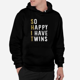 So Happy I Have Twins Funny Parent Mom Dad Saying Hoodie | Crazezy DE