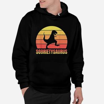 Sobriety T-rex - Anonymous Aa Sober Af Gift Hoodie - Thegiftio UK