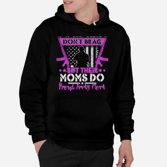 Soldiers Don't Brag Proud Army Mom Us Flag Military Mother Sweatshirt Hoodie | Crazezy