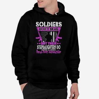 Soldiers Don't Brag - Proud Army Stepdaughter Shirt Gift Hoodie | Crazezy