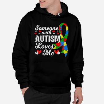 Someone With Autism Loves Me Hoodie - Monsterry