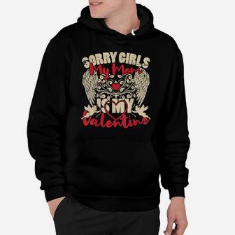 Sorry Girls Mom Is My Valentine Valentine's Day For Him Hoodie - Monsterry CA