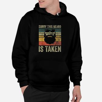 Sorry This Beard Is Taken Funny Valentines Day Gift Hoodie | Crazezy
