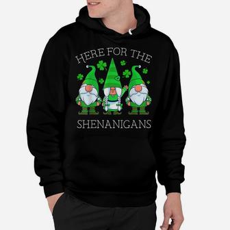 St Patricks Day Gnome Shamrock Here For The Shenanigans Gift Hoodie | Crazezy DE