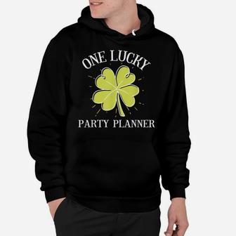 St Patricks Day Shirt Lucky Party Planner Gift Hoodie | Crazezy