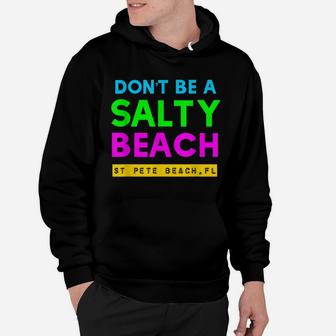 St Pete Beach, Florida Salty Beach Hoodie | Crazezy