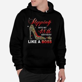 Stepping Into My 48Th Birthday Like A Boss Hoodie | Crazezy DE