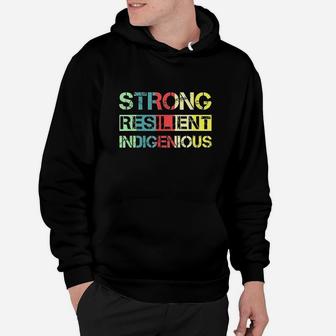 Strong Resilient Indigenous Native American Hoodie | Crazezy
