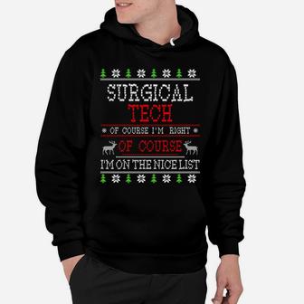 Surgical Tech On The Nice List Ugly Christmas Sweatshirt Hoodie | Crazezy UK