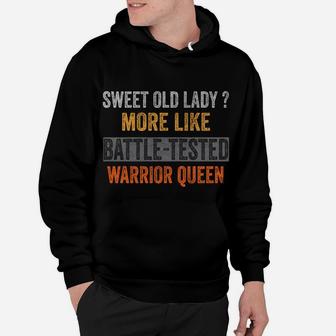Sweet Old Lady More Like Battle-Tested Warrior Queen Vintage Hoodie | Crazezy UK