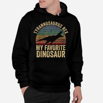 T-Rex Is My Favorite Dinosaur - Dino Lover Kids Gift Hoodie | Crazezy