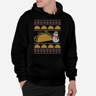 Taco Ugly Christmas Taco Lover Holiday Snowman Xmas Gift Sweatshirt Hoodie | Crazezy UK