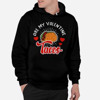 Tacos Are My Valentine Valentines Day Boys Hoodie - Monsterry