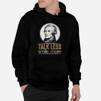 Talk Less Smile More Hoodie | Crazezy