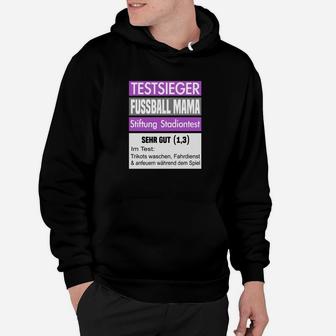 Testsieger Fußball Mama Hoodie, Stadiontest Qualitätssiegel Design - Seseable