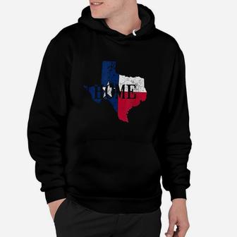 Texas Home Texas Independence Day Distressed Flag Hoodie | Crazezy AU