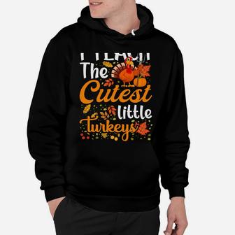 Thanksgiving Teacher I Teach The Cutest Little Turkeys Sweatshirt Hoodie | Crazezy UK