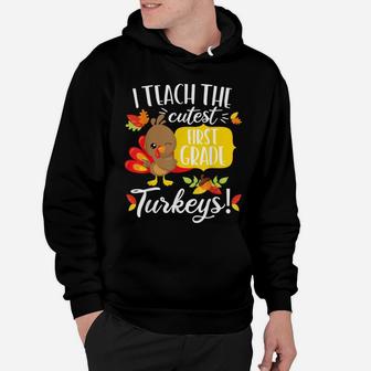 Thanksgiving Teacher Shirt 1St First Grade Cutest Turkeys Hoodie | Crazezy DE