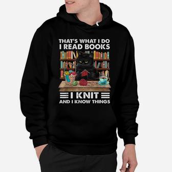 That What I Do I Read Books I Knit - Funny Cat Knitting Hoodie | Crazezy
