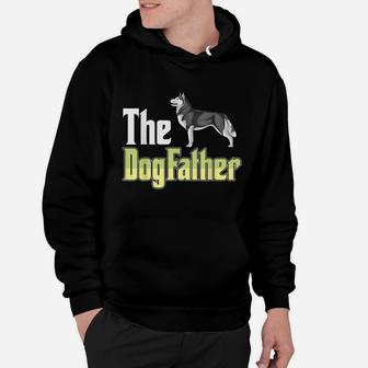 The Dogfather Husky Funny Dog Owner Father’ Day Hoodie | Crazezy