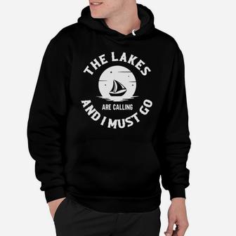 The Lakes Are Calling And I Must Go Hoodie - Monsterry UK