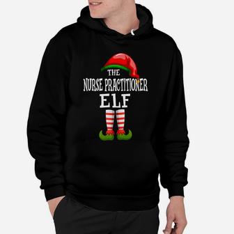 The Nurse Practitioner Elf Family Matching Group Gift Pajama Hoodie | Crazezy