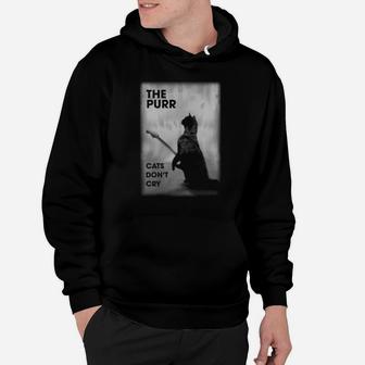 The Purr Cats Don&8217t Cry Hoodie - Thegiftio UK
