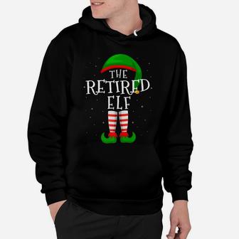 The Retired Elf Funny Matching Family Group Christmas Gift Hoodie | Crazezy DE