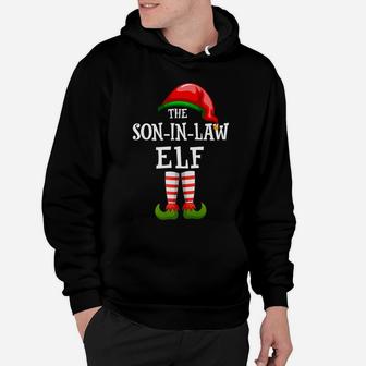 The Son-In-Law Elf Family Matching Xmas Group Gifts Pajama Hoodie | Crazezy UK