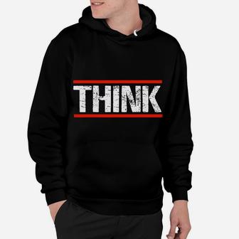 Think While It's Still Legal Sweatshirt Hoodie | Crazezy AU