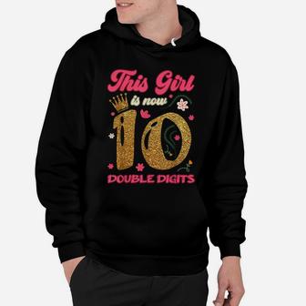 This Girl Is Now 10 Double Digits 10Th Birthday Crown Flower Hoodie | Crazezy CA