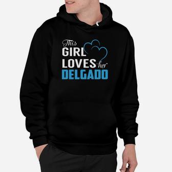 This Girl Loves Her Delgado Name Shirts Hoodie - Thegiftio UK