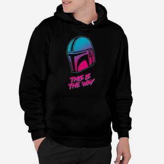 This Is The Way Hoodie - Monsterry CA
