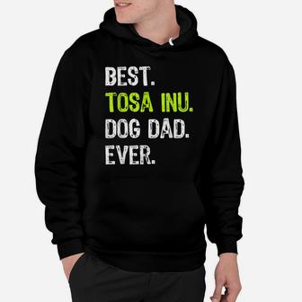 Tosa Inu Dog Dad Fathers Day Dog Lovers Hoodie | Crazezy CA