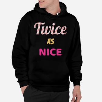 "Twice As Nice" Twice Kpop Christmas Hoodie | Crazezy